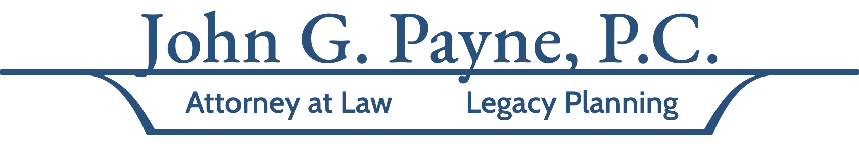 John G. Payne, P.C. – Attorney at Law, Legacy Planning